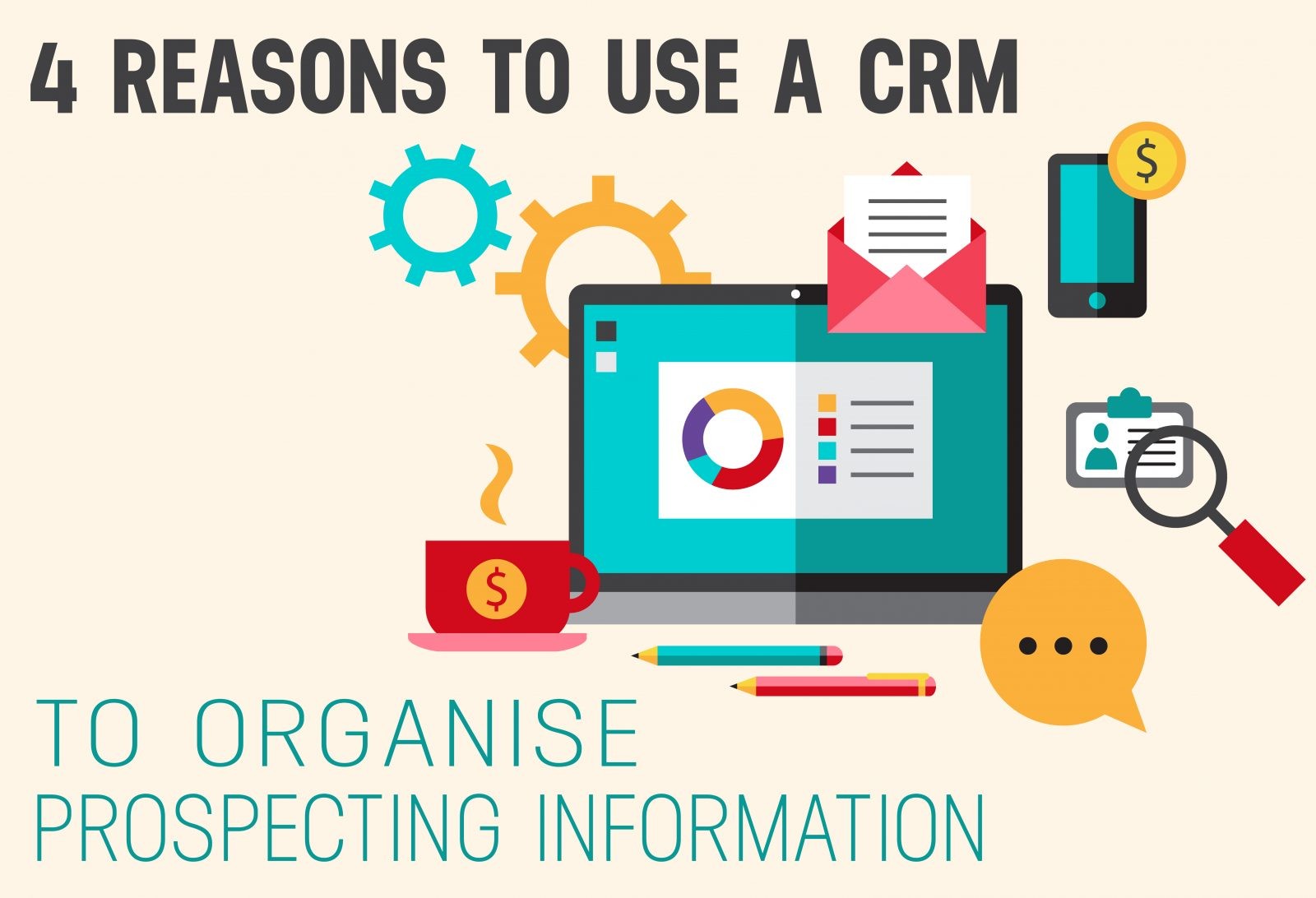 4 Reasons To Use A CRM To Organise Prospecting Information SOCO Sales Training