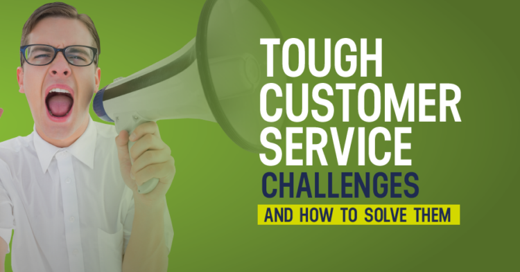 8 Tricky Customer Service Situations And How To Overcome Them 8 Tricky Customer Service Situations And How To Overcome Them