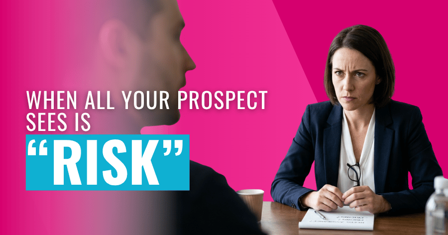 Selling to Cautious Buyers Who Are Terrified of Risk