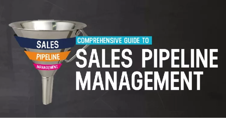 comprehensive guide to sales pipeline management